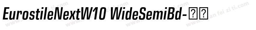 EurostileNextW10 WideSemiBd字体转换
